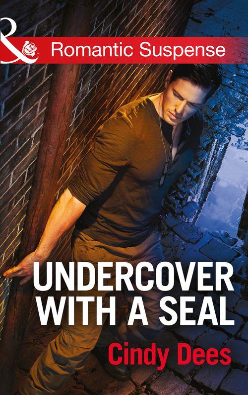 Code: Warrior SEALs - Undercover with a SEAL (Mills &amp; Boon Romantic Suspense) (Code: Warrior SEALs, Book 1): First edition