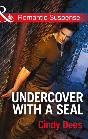 Code: Warrior SEALs - Undercover with a SEAL (Mills &amp; Boon Romantic Suspense) (Code: Warrior SEALs, Book 1): First edition