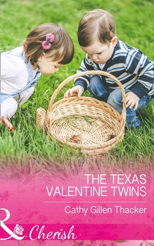 Texas Legacies: The Lockharts - The Texas Valentine Twins (Mills &amp; Boon Cherish) (Texas Legacies: The Lockharts, Book 3)