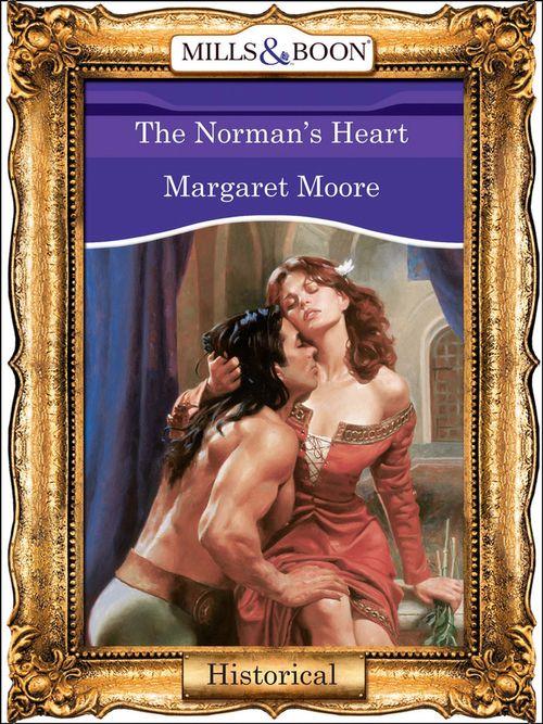 The Norman&#39;s Heart (Mills &amp; Boon Vintage 90s Modern): First edition