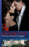 The Man She Can't Forget (Mills & Boon Modern): First edition (9781472042583)