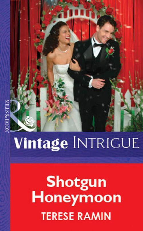 Shotgun Honeymoon (Mills &amp; Boon Vintage Intrigue): First edition