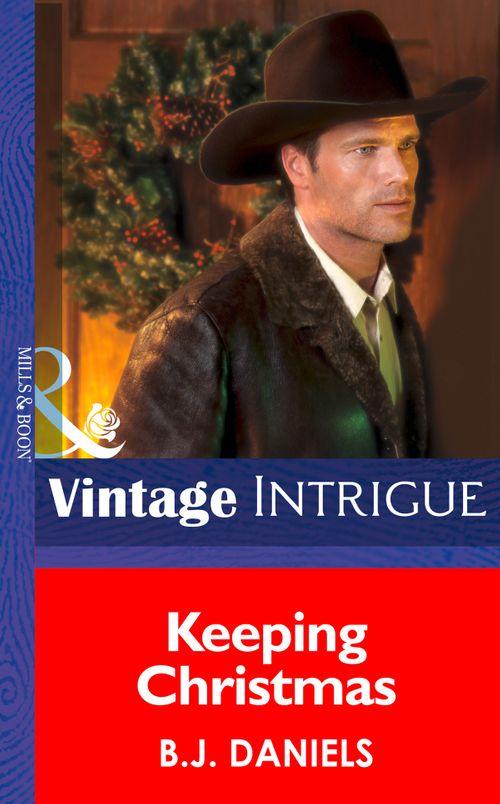 Montana Mystique - Keeping Christmas (Mills &amp; Boon Intrigue) (Montana Mystique, Book 2): First edition