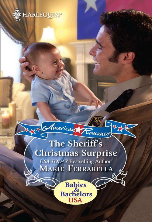 Forever, Texas - The Sheriff&#39;s Christmas Surprise (Mills &amp; Boon Love Inspired) (Forever, Texas, Book 1): First edition