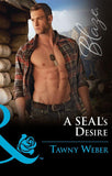 A Seal's Desire (Mills & Boon Blaze) (Uniformly Hot!, Book 68) (9781474054850)
