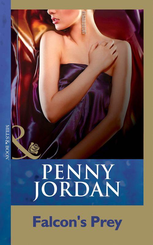 Falcon&#39;s Prey (Mills &amp; Boon Modern): First edition