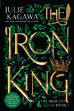 The Iron King (The Iron Fey, Book 1): First edition (9781408929162)