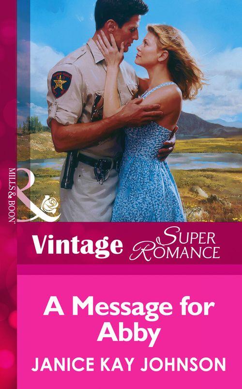 A Message for Abby (Mills &amp; Boon Vintage Superromance): First edition