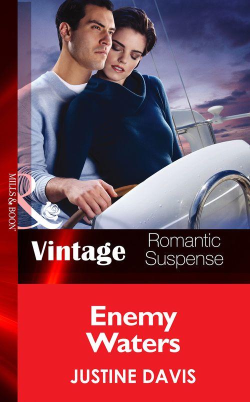 Enemy Waters (Mills &amp; Boon Vintage Romantic Suspense): First edition