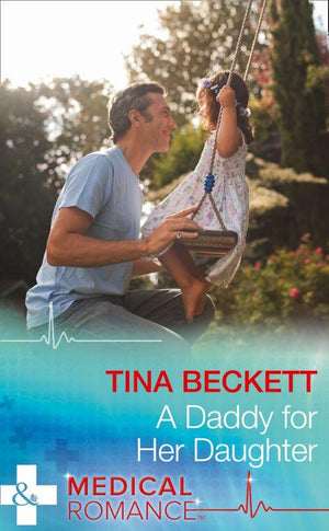 A Daddy For Her Daughter (Mills &amp; Boon Medical)