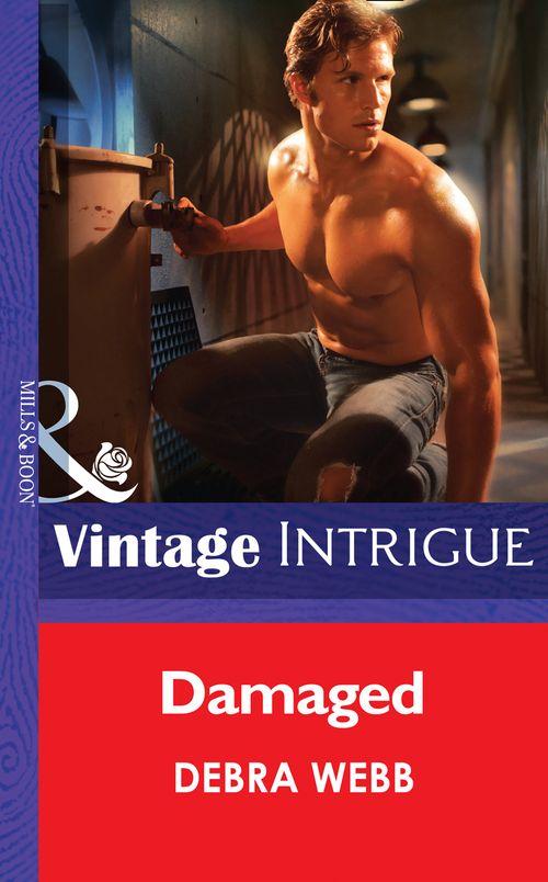 Colby Agency: The New Equalizers - Damaged (Mills &amp; Boon Intrigue) (Colby Agency: The New Equalizers, Book 2): First edition