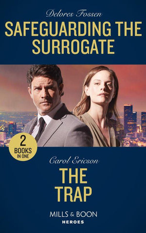 Safeguarding The Surrogate / The Trap: Safeguarding the Surrogate / The Trap (A Kyra and Jake Investigation) (Mills &amp; Boon Heroes)