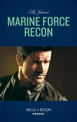 Declan&#39;s Defenders - Marine Force Recon (Mills &amp; Boon Heroes) (Declan&#39;s Defenders, Book 1)
