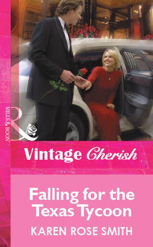 Falling for the Texas Tycoon (Mills &amp; Boon Vintage Cherish): First edition