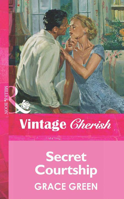 Secret Courtship (Mills &amp; Boon Vintage Cherish): First edition