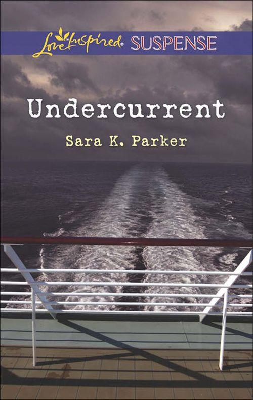 Undercurrent (Mills &amp; Boon Love Inspired Suspense)
