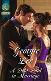 A Debt Paid In Marriage (Mills & Boon Historical) (The Business of Marriage, Book 1): First edition (9781474005838)