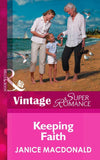 Keeping Faith (Mills & Boon Vintage Superromance) (A Little Secret, Book 7): First edition (9781472024954)