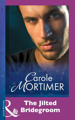 The Jilted Bridegroom (Mills &amp; Boon Modern): First edition