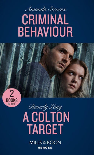 Twilight’s Children - Criminal Behaviour: Criminal Behaviour (Twilight’s Children) / A Colton Target (The Coltons of Roaring Springs) (Mills &amp; Boon Heroes) (Twilight’s Children)