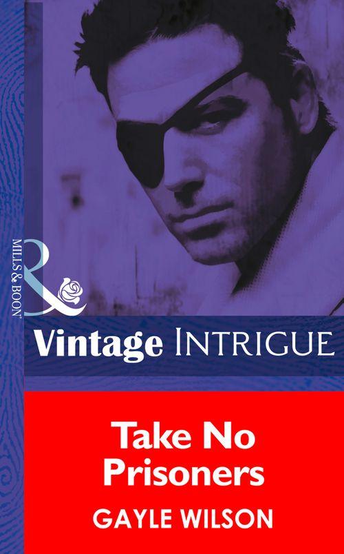 Phoenix Brotherhood - Take No Prisoners (Mills &amp; Boon Intrigue) (Phoenix Brotherhood, Book 4): First edition