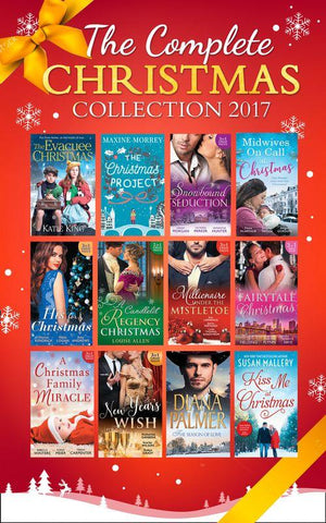 Mills &amp; Boon Complete Christmas Collection 2017 (Mills &amp; Boon Collections)