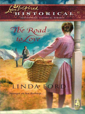 The Road to Love (Mills &amp; Boon Historical): First edition