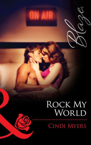 The Wrong Bed - Rock My World (Mills &amp; Boon Blaze) (The Wrong Bed, Book 33): First edition