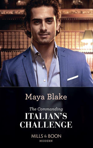 The Commanding Italian's Challenge (Mills & Boon Modern) (9780008913540)