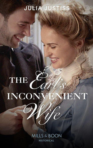 The Earl's Inconvenient Wife (Mills & Boon Historical) (Sisters of Scandal, Book 2) (9781474088800)