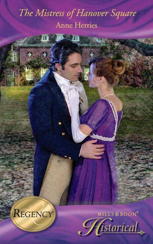A Season in Town - The Mistress of Hanover Square (Mills &amp; Boon Historical) (A Season in Town, Book 3): First edition