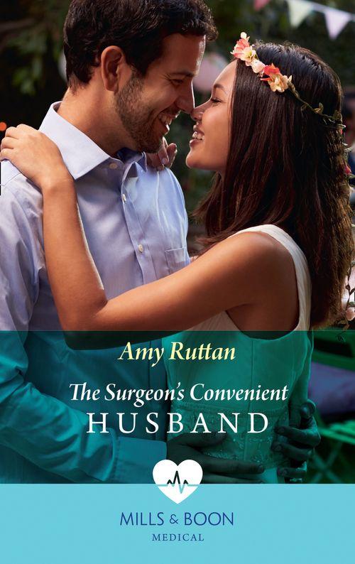 The Surgeon&#39;s Convenient Husband (Mills &amp; Boon Medical)