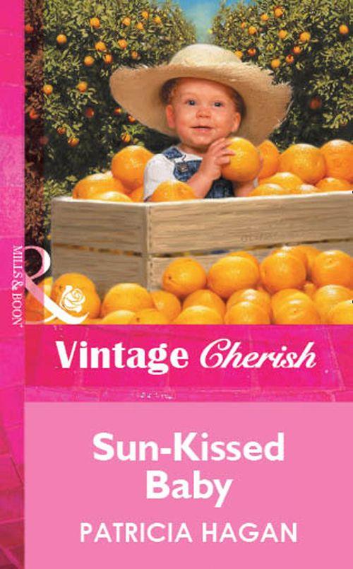 Sun-Kissed Baby (Mills &amp; Boon Vintage Cherish): First edition