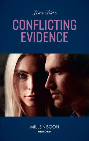 The Mighty McKenzies - Conflicting Evidence (Mills &amp; Boon Heroes) (The Mighty McKenzies, Book 3)