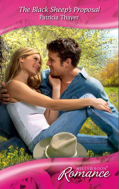 The Randell Brotherhood - The Black Sheep&#39;s Proposal (Mills &amp; Boon Romance) (The Randell Brotherhood, Book 1): First edition