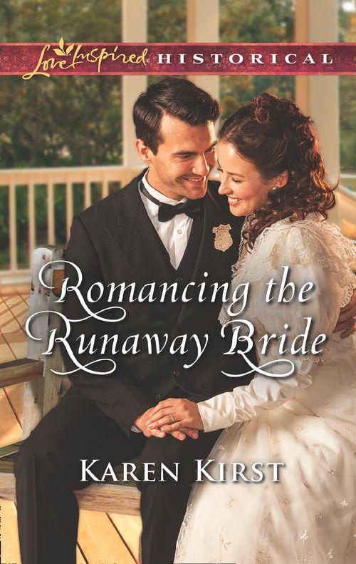 Return to Cowboy Creek - Romancing The Runaway Bride (Mills &amp; Boon Love Inspired Historical) (Return to Cowboy Creek, Book 3)