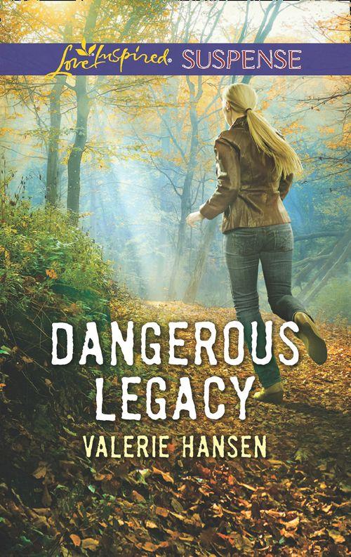 Dangerous Legacy (Mills &amp; Boon Love Inspired Suspense)