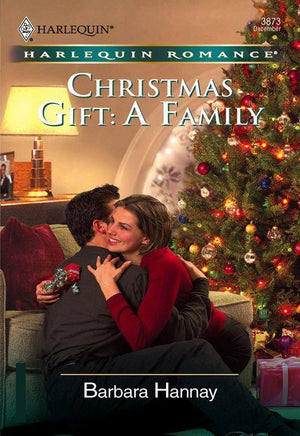 Christmas Gift: A Family (Mills &amp; Boon Cherish): First edition