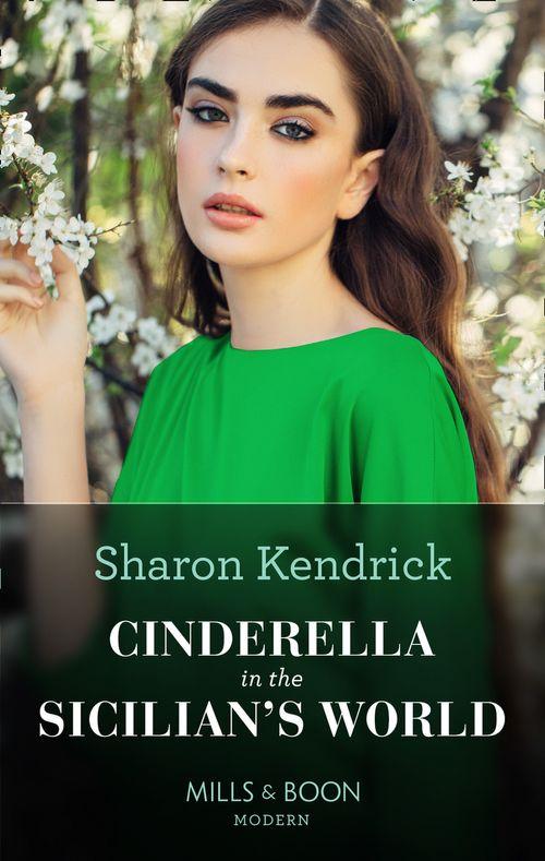 Cinderella In The Sicilian&#39;s World (Mills &amp; Boon Modern)