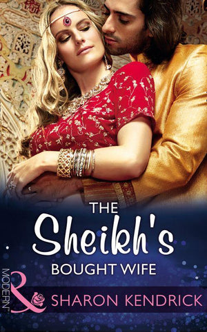 The Sheikh's Bought Wife (Mills & Boon Modern) (Wedlocked!, Book 86) (9781474052382)