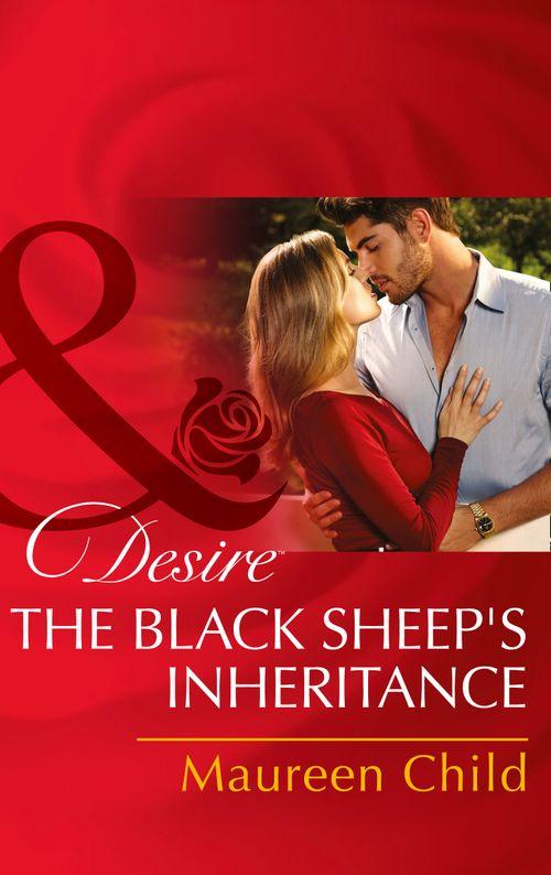 Dynasties: The Lassiters - The Black Sheep&#39;s Inheritance (Mills &amp; Boon Desire) (Dynasties: The Lassiters, Book 2): First edition
