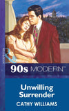 Unwilling Surrender (Mills & Boon Vintage 90s Modern): First edition (9781408987544)