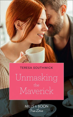 Montana Mavericks: The Lonelyhearts Ranch - Unmasking The Maverick (Mills &amp; Boon True Love) (Montana Mavericks: The Lonelyhearts Ranch, Book 4)