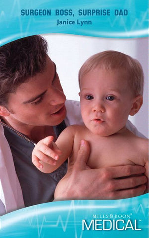 Surgeon Boss, Surprise Dad (Mills &amp; Boon Medical): First edition