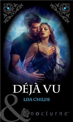 Déjà Vu (Mills &amp; Boon Nocturne): First edition