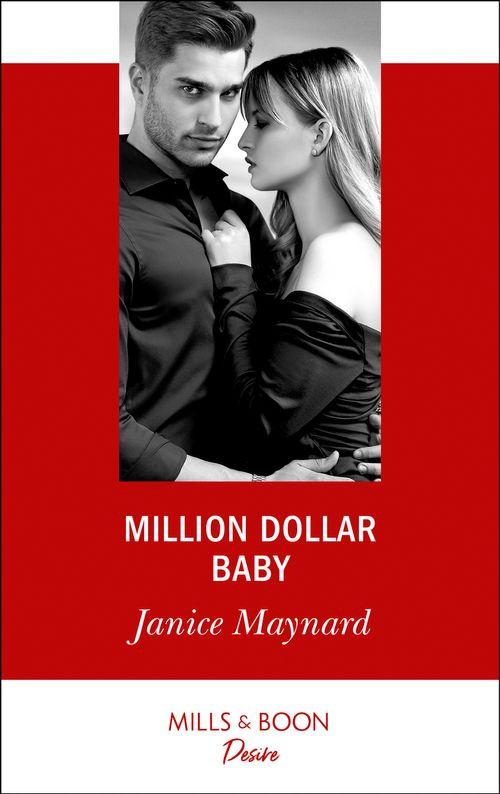 Texas Cattleman’s Club: Bachelor Auction - Million Dollar Baby (Mills &amp; Boon Desire) (Texas Cattleman’s Club: Bachelor Auction, Book 3)