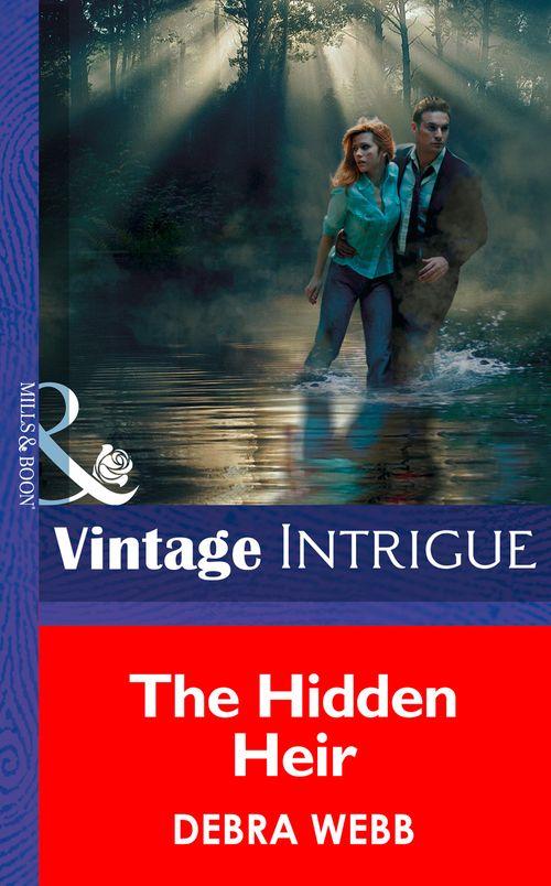 The Hidden Heir (Mills &amp; Boon Intrigue): First edition