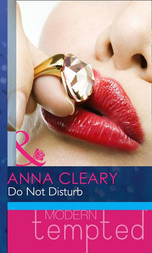 Do Not Disturb (Mills &amp; Boon Modern Heat): First edition