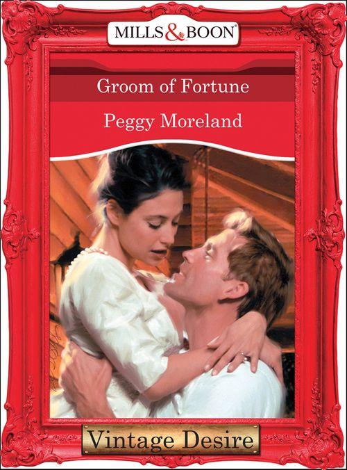 Fortune&#39;s Children - Groom Of Fortune (Mills &amp; Boon Desire) (Fortune&#39;s Children, Book 27): First edition