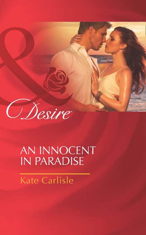An Innocent In Paradise (Mills &amp; Boon Desire): First edition